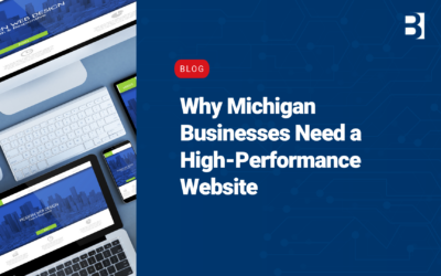 Why Michigan Businesses Need a High-Performance Website